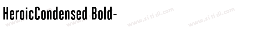 HeroicCondensed Bold字体转换 HeroicCondensed Bold字体转换